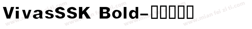 VivasSSK Bold字体转换